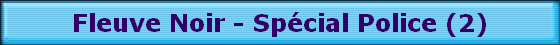 Fleuve Noir - Spcial Police (2)