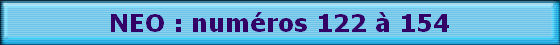 NEO : numros 122  154