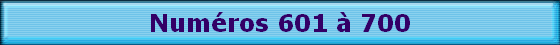 Numros 601  700